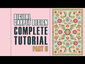 Carpet design video tutorial: Complete Guide Video for Carpet Design | Part II