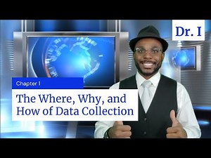 The Where, Why, and How of Data Collection | Chapter 1 | Business Statistics