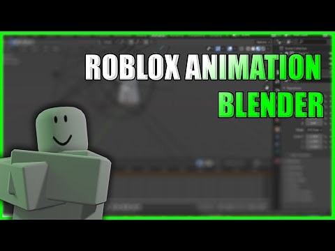 Roblox Animations In Blender | TUTORIAL (2.80)
