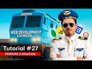 Exercise 2 - Solutions and Shoutouts | Sigma Web Development Course - Tutorial #27