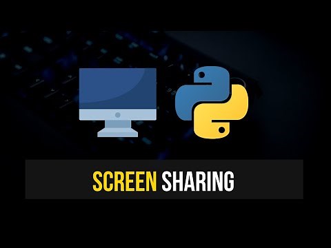 Screen Sharing in Python