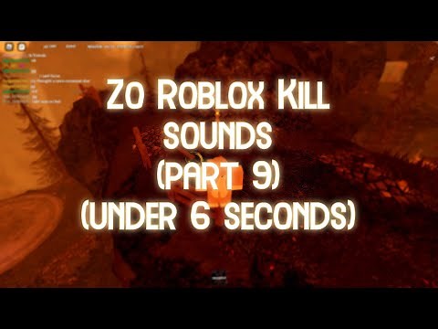 Roblox Zo Kill Sounds Part 9 (Audios Under 6 Seconds) | Roblox