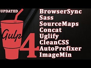 Gulp 4 Tutorial with Node JS, ImageMin, Browser Sync, SASS, SourceMaps, CleanCSS & More