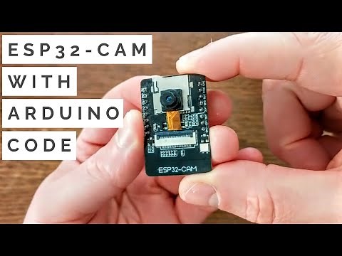 ESP32-Cam Quickstart with Arduino Code