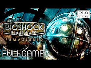 【観るゲーム】BioShock Remastered（バイオショック リマスター） メインストーリー動画 日本語音声/日本語字幕 WFHD FULLGAME gameplay