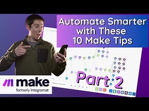 Make.com - Top 10 Expert Tips for Efficient Automations [Part 2]