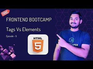 What is the difference between Tags and Elements in HTML? | Frontend Bootcamp Hindi | Ep.05