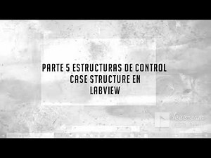 Parte 5 Case Structure en Labview ejemplo 1