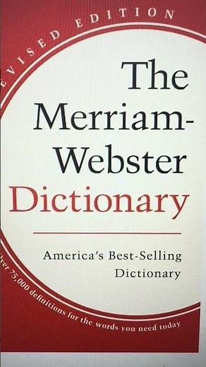 The Merriam Webster Dictionary