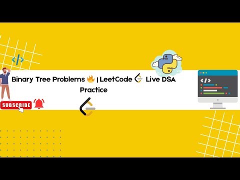 🔴 Live LeetCode Binary Tree General Problem Solving | DSA Practice & Interview Prep 🚀
