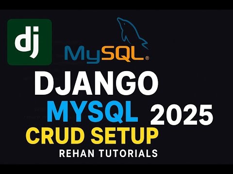 2025 Project Setup | Database Setup | Django MySql CRUD Tutorials | Django MySql Insert