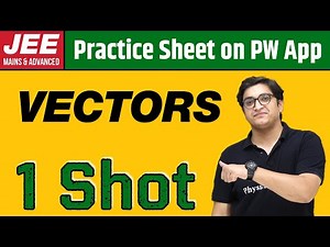 VECTORS in 1 Shot | From Zero to Hero | JEE Main & Advanced