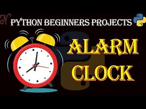 Python Alarm Clock with sound | Python Beginners Project