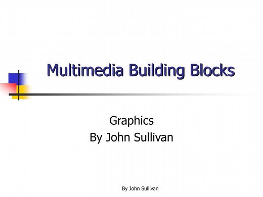 Multimedia Building Blocks - SlideServe