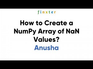 How to Create a NumPy Array and Fill It With NaN Values? – Be on the Right Side of Change