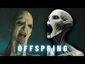 The Offspring: New Terrifying Alien-Human Hybrid