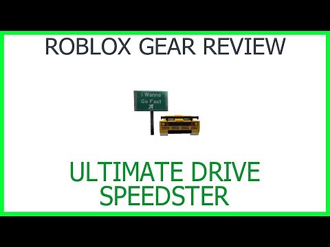 Roblox Gear Review #47: Ultimate Drive Speedster