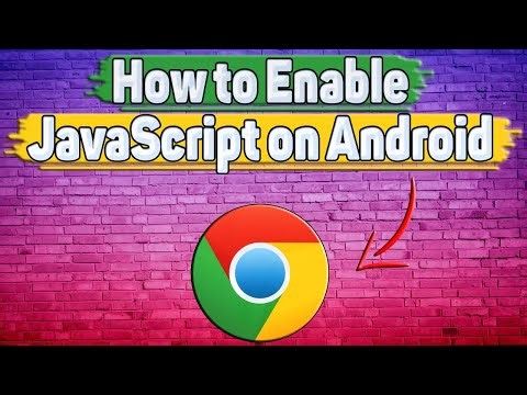 How to Enable JavaScript in Google Chrome on Android?