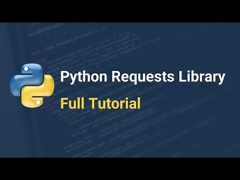 Python Tutorial: How to use Python Requests Library