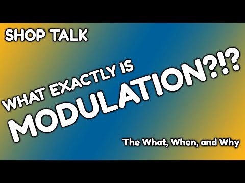 What is modulation? A look at the what, why, and where!
