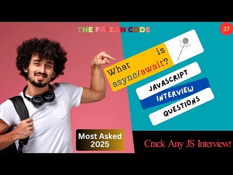 Async/Await Explained in JavaScript | Master JS Interview Questions