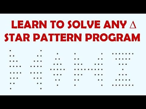 How to solve any Star Pattern Program