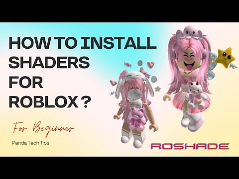 HOW TO INSTALL ROSHADE SHADERS FOR ROBLOX ?
