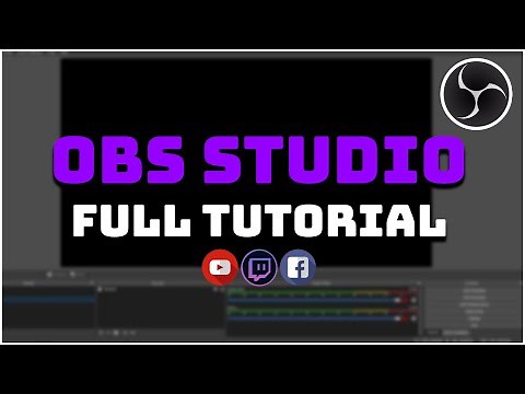 OBS Studio Tutorial for Beginners (Complete Guide 2021)
