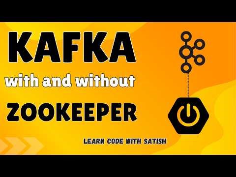 Spring Boot + Kafka || Kafka With and Without Zookeeper || @learncodewithsatish