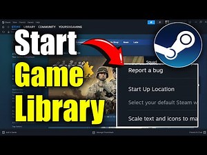 How to Start Steam into Game Library instead of Store (Best Method)
