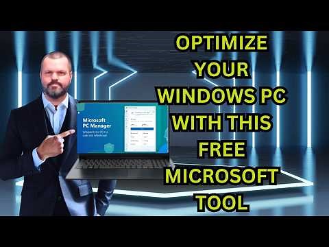 Optimize Your Windows PC for Free: Microsoft PC Manager