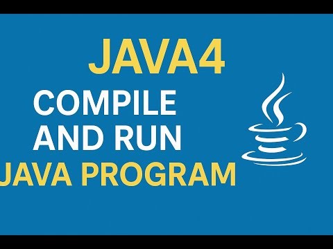 Java4: How Java Code Runs | Learn Compilation & Execution Process (Part I)