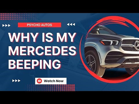 Mercedes Beeping Mystery Solved! - Why Your Mercedes Beeping?