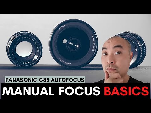 How To Use Manual Focus For Beginners (Manual Focus Vs Autofocus) | Panasonic G85 Autofocus