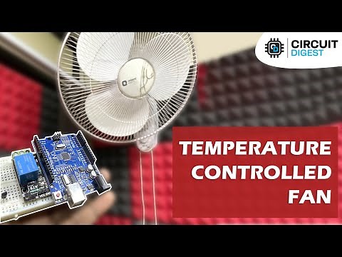 How to build a Temperature Controlled Fan using Arduino?