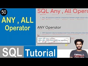#50 ANY Operator | ALL Operator | SQL Tutorial