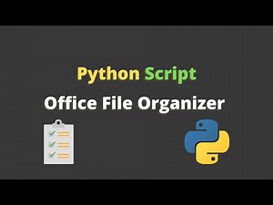 Python Script | Organize Your Office Documents Into Folders - Beginner Friendly Tutorial