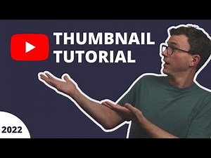 YouTube Thumbnail Tutorial 2022