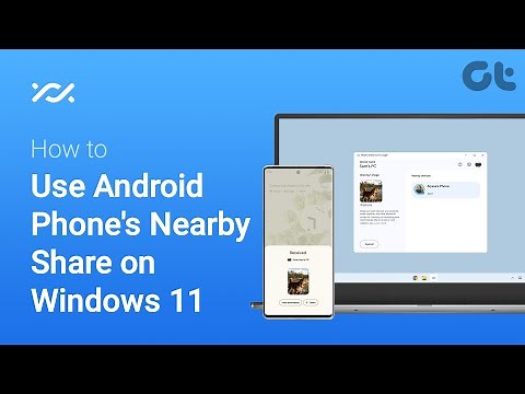 How to Use Android Phone's Quick Share on Windows 11 | Transfer Files Between Android and Windows!