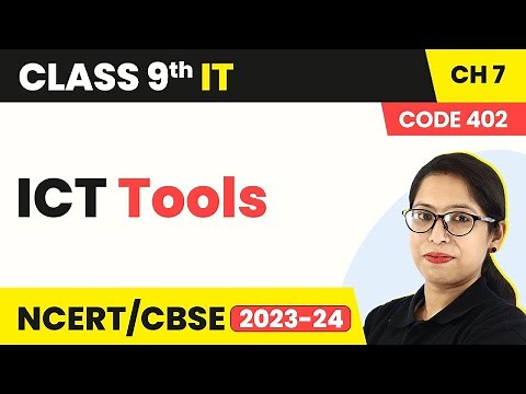 Introduction to ICT - ICT Tools | Class 9 Information Technology Chapter 7