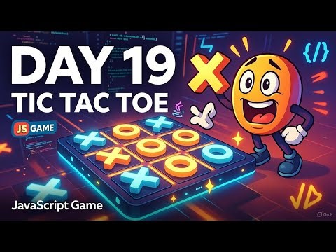 💡 🎯 Day 19 of My 200 Days JavaScript Challenge | Tic-Tac-Toe Game