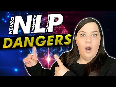 What is Neuro-Linguistic Programming (NLP) and What Are the Dangers?