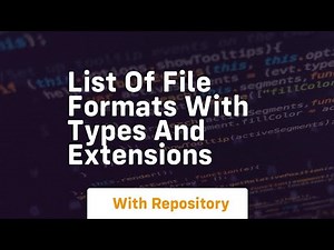 list of file formats with types and extensions