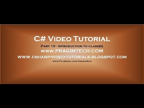 Part 19 - C# Tutorial - Introduction to classes.avi