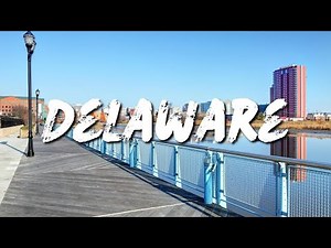 Top 10 Places to Visit in Delaware