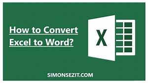 How to Convert Excel to Word - 2 Easy Methods