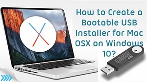 Create A Bootable Mac Os Usb Drive On Windows 10