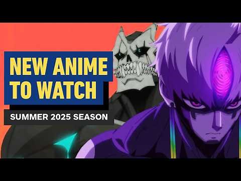 New Anime to Watch | Summer 2025