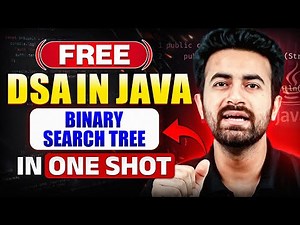 Mastering Binary Search Tree in DSA in Java in One Shot | Complete Guide for Beginners | DSA
