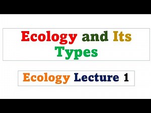 Ecology and It's Types | Bsc 1st year zoology